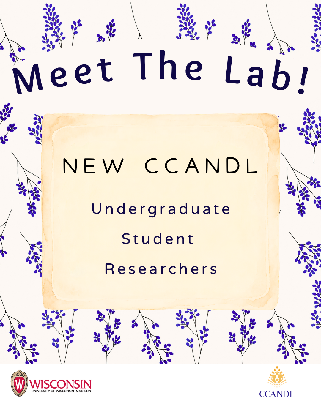 floral background Meet The Lab! New CCANDL Undergraduate  Student  Researchers